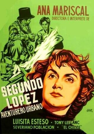 Segundo López, aventurero urbano (1953 Comedia Ana Mariscal) DVBRip